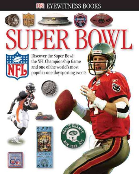 Super Bowl (Eyewitness Books Series)