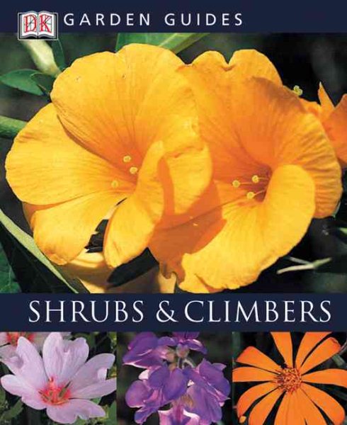 DK Garden Guides: Shrubs & Climbers
