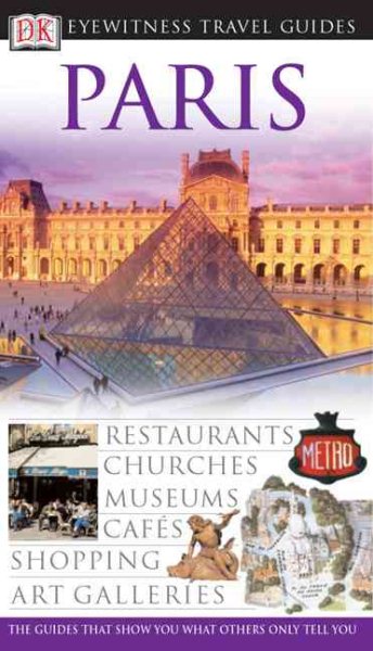 DK Eyewitness Travel Guide: Paris (Anniversary)