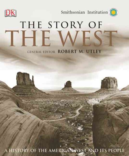 The Story of the West: A History of the Am