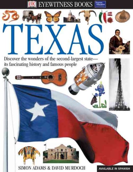 Texas (Eyewitness Books Series): Discover the Wonders of the Second-Largest Stat
