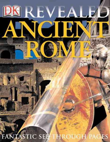 Ancient Rome (DK Revealed Series)