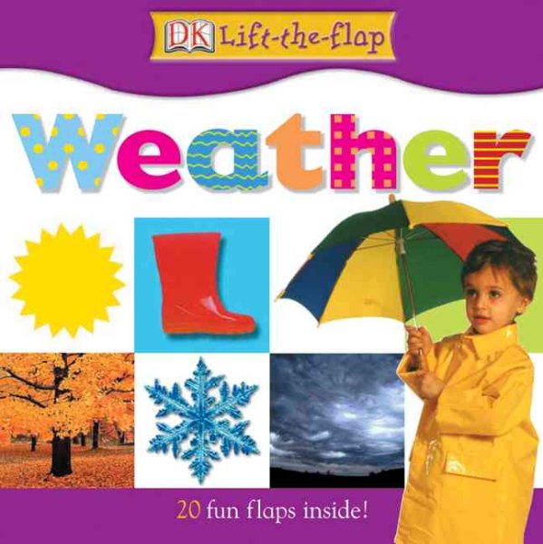 Weather (DK Lift-the-Flap Books Series)