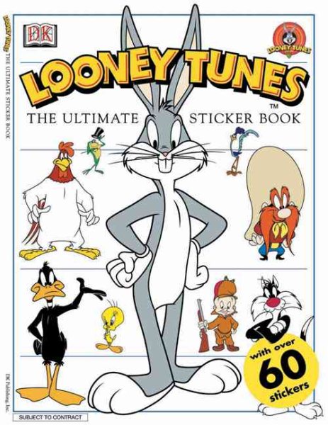 Looney Tunes: The Ultimate Sticker Book (Ultimate Sticker Book Series)