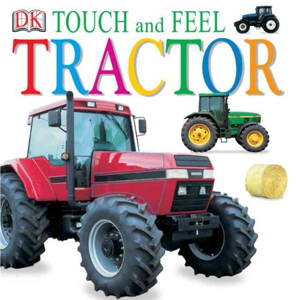 Tractor (DK Touch and Feel Series)