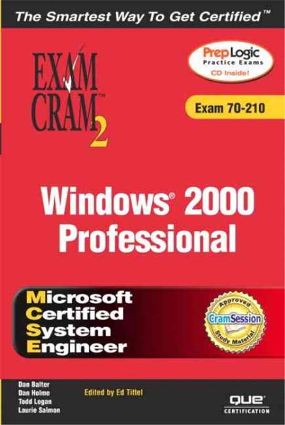 MCSE Windows 2000 Professional: Exam Cram 2 (Exam 70-210)