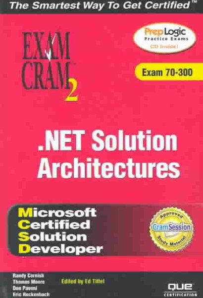 MCSD Analyzing Requirements and Defining .NET Solution Architectures Exam Cram 2