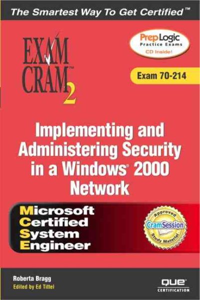 MCSE Implementing and Administering Security in a Windows 2000 Network (Exam Cra