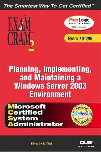 MCSA/MCSE Planning, Implementing, and Maintaining a Microsoft Windows Server 200