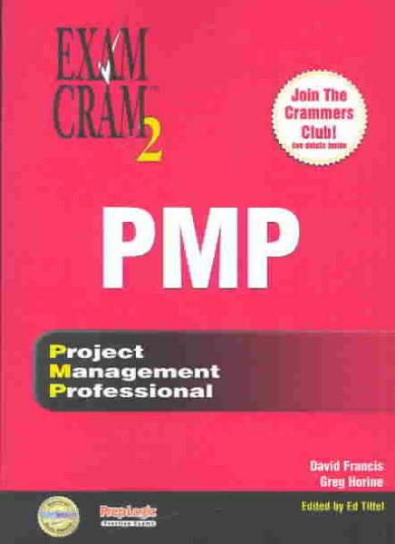 PMP Exam Cram 2: Project Management Professional