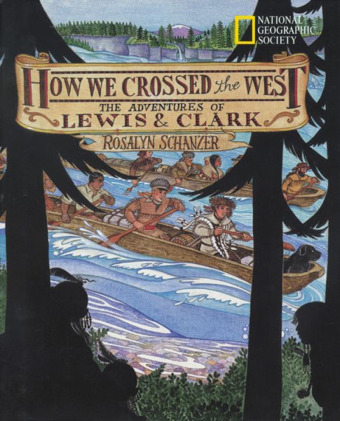 How We Crossed the West: The Adventures of Lewis and Clark【金石堂、博客來熱銷】