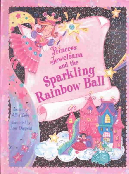 Princess Jeweliana and the Sparkling Rainbow Ball【金石堂、博客來熱銷】