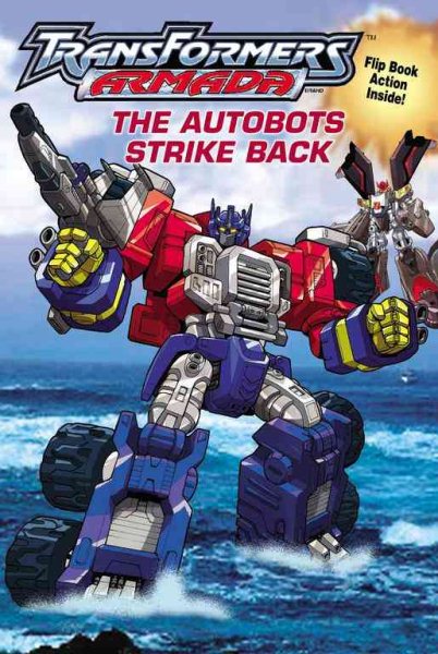 The Autobots Strike Back (Transformers Armada Chapter Books Series)