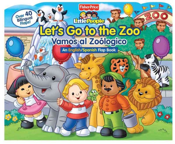 Let s Go to the Zoo!/!Vamos a el Zoologico!
