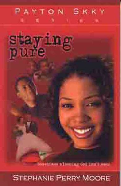 Staying Pure (Payton Skky Series #1)