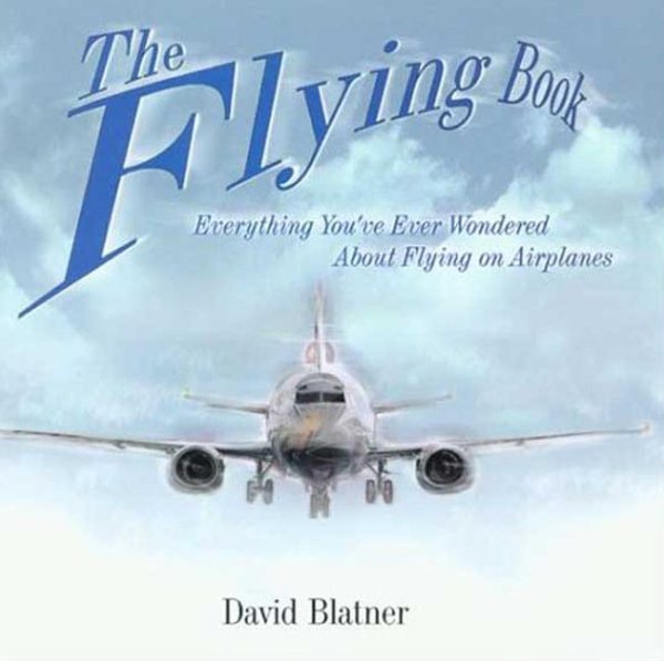 The Flying Book: Everything You\