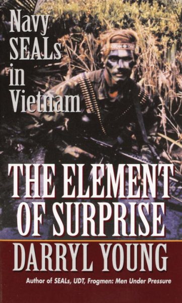 Element of Surprise: Navy Seals in Vietnam