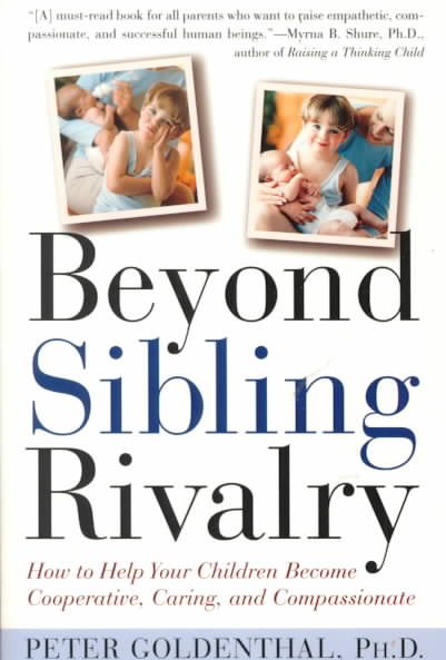 Beyond Sibling Rivalry: How to Help Your Children Become Cooperative, Caring, an【金石堂、博客來熱銷】