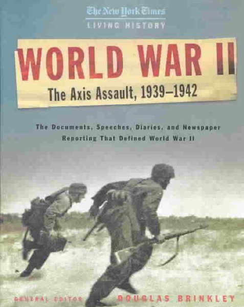 The New York Times Living History: World War II, Volume I: The Axis Assault, 193