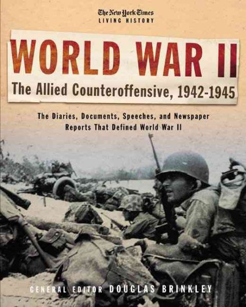 World War II: The Allied Counter-Offensive 1942-1945