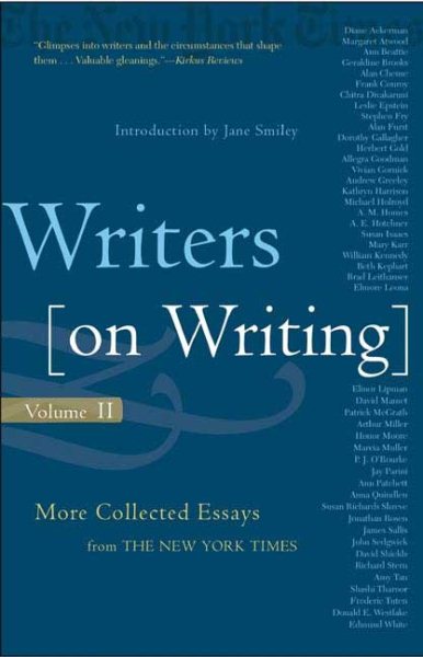Writers on Writing, Volume II: More Collected Essays from The New York Times