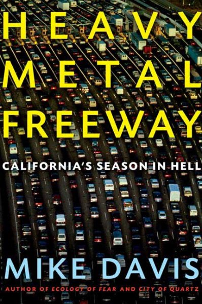 Heavy Metal Freeway: California\