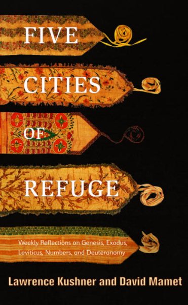 Five Cities of Refuge: Weekly Reflections on Genesis, Exodus, Leviticus, Numbers