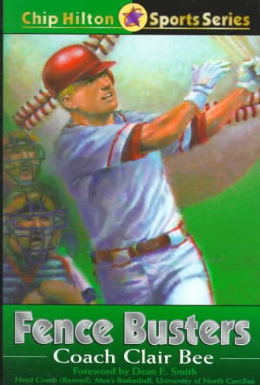Fence Busters (Chip Hilton Sports Series #11)