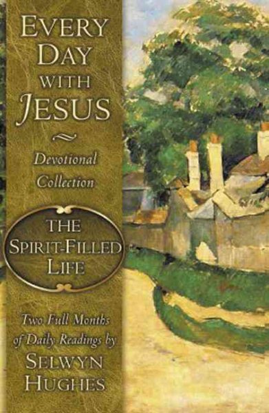 Everyday with Jesus Devotional Collection: Spirit Filled Life