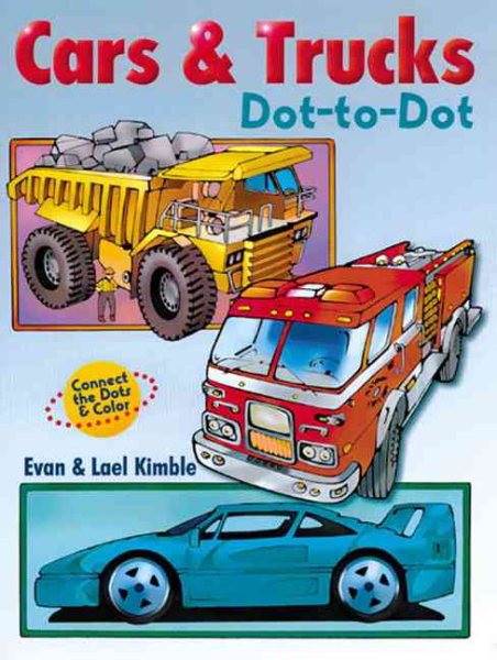 Cars & Trucks Dot-To-Dot: Connect the Dots & Color