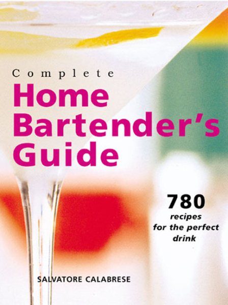 Complete Home Bartender\