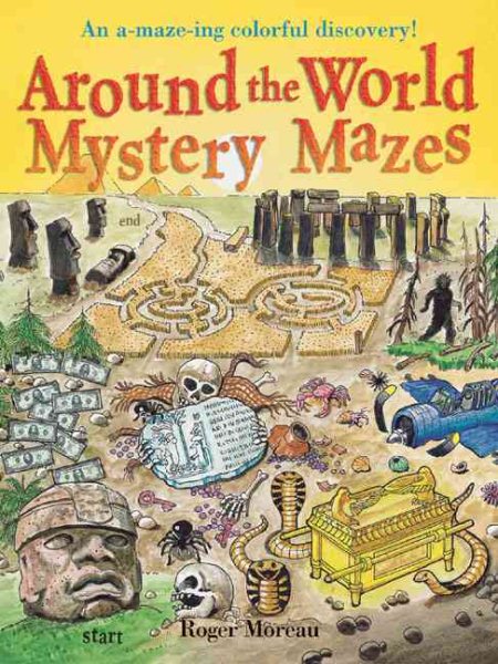 Around the World Mystery Mazes: An A-Maze-ing Colorful Discovery