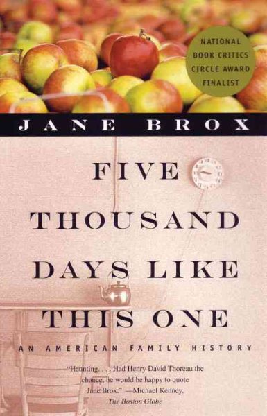 Five Thousand Days Like This One: An American Family History