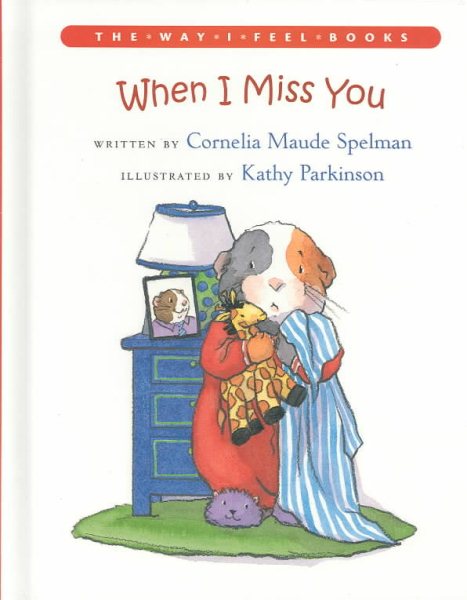 When I Miss You (The Way I Feel Books Series)