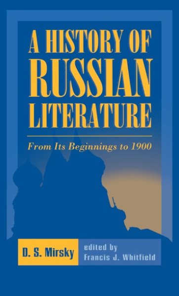 History of Russian Literature: From Its Beginnings to 1900