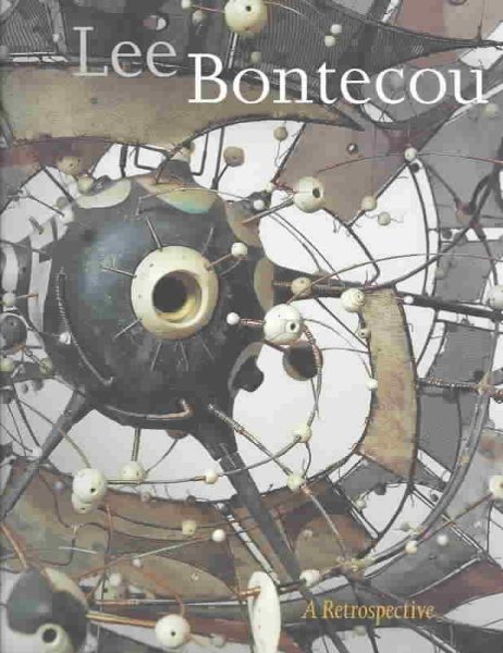 Lee Bontecou: A Retrospective of Sculpture and Drawing, 1958-2000