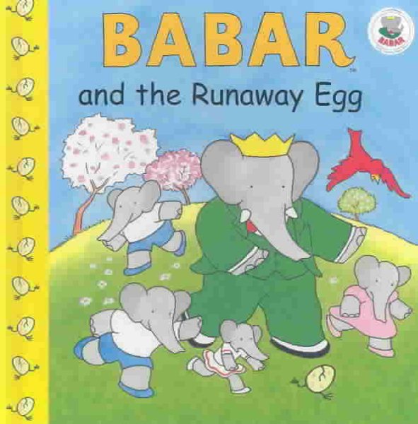 Babar and the Runaway Egg (Babar Series)【金石堂、博客來熱銷】