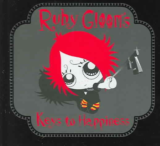 RUBY GLOOMS KEY TO HAPPINESS