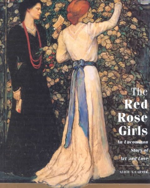 Red Rose Girls: An Uncommon Story of Art and Love