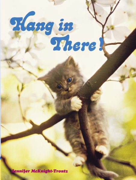 Hang in There