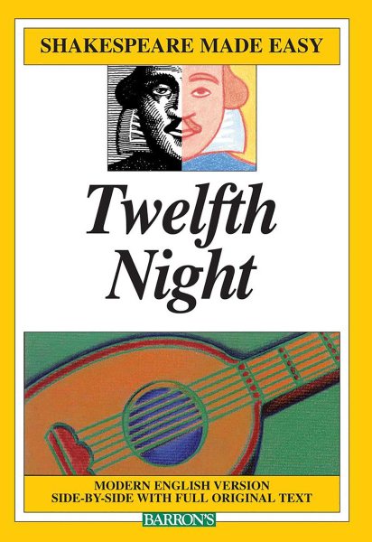 Barron`s Shakespeare Made Easy: Twelfth Night