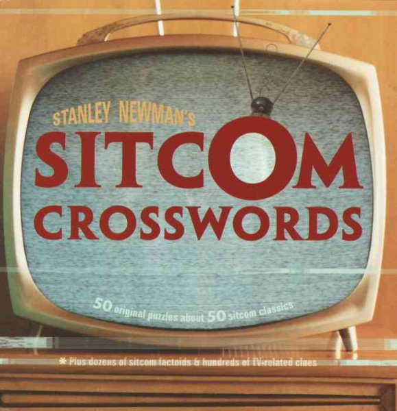 Stanley Newman`s Sitcom Crosswords