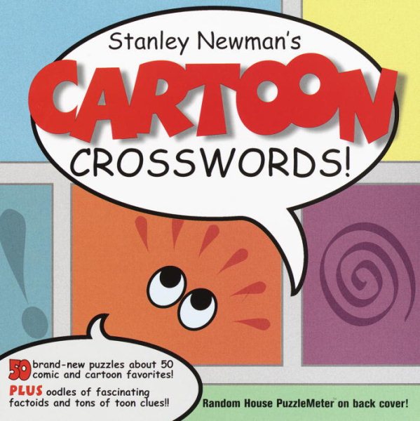 Stanley Newman`s Cartoon Crosswords