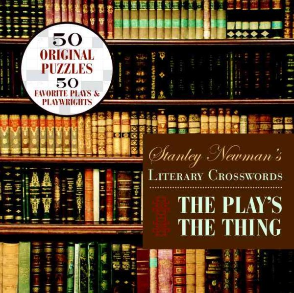 Stanley Newman`s Literary Crosswords: The