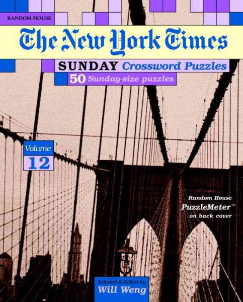 New York Times Sunday Crossword Puzzles, Vol. 12