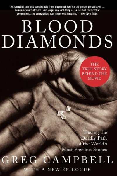 Blood Diamonds: Tracing the Deadly Path of the World\