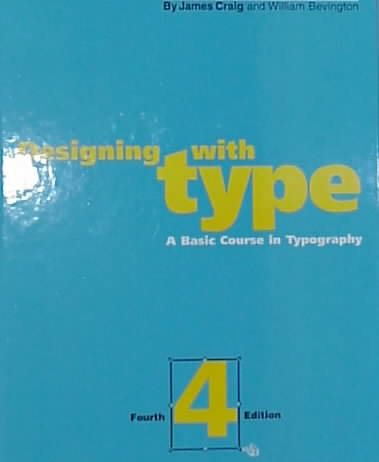 Designing with Type: A Basic Course in Typography