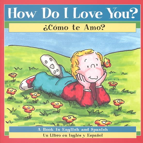 How Do I Love You?: Como Te Amo
