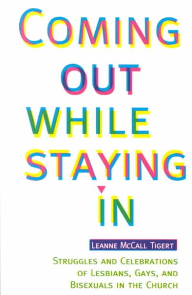 Coming out while Staying in: Struggles and Celebrations of Lesbians, Gays, and B