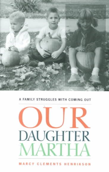 Our Daughter Martha: A Family Struggles with Coming Out